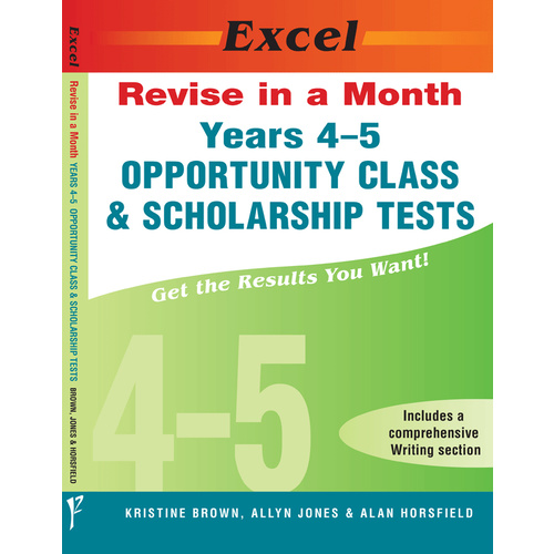 Excel Revise in a Month - Years 4-5 Opportunity Class and Scholarship Tests